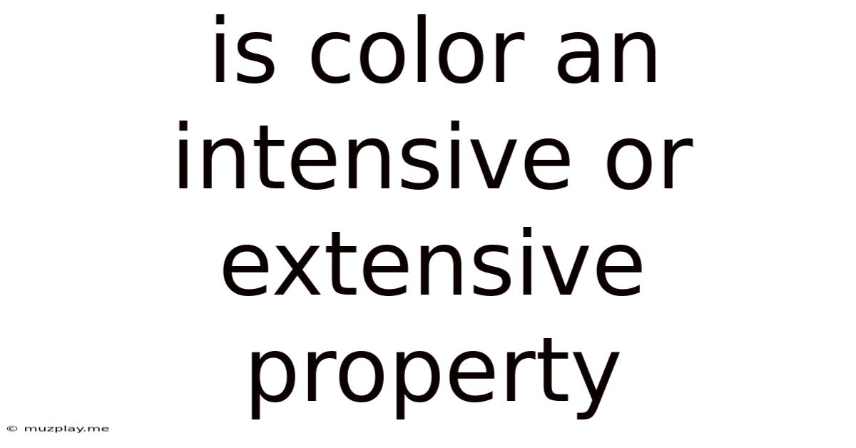 Is Color An Intensive Or Extensive Property