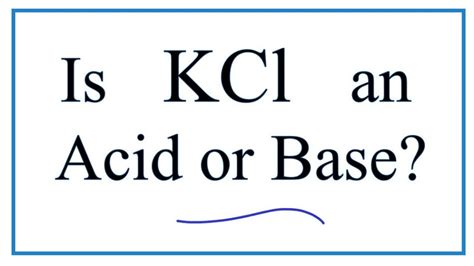 Is Kcl An Acid Or Base