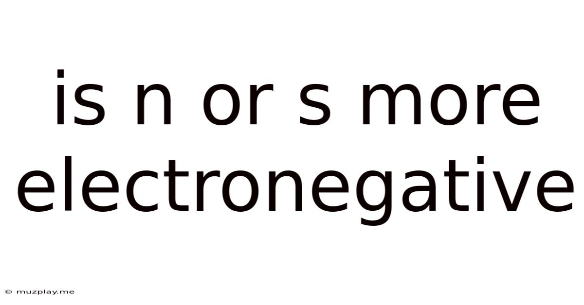 Is N Or S More Electronegative