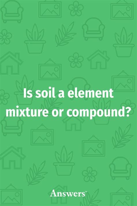 Is Soil A Element Compound Or Mixture