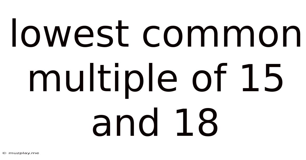 Lowest Common Multiple Of 15 And 18