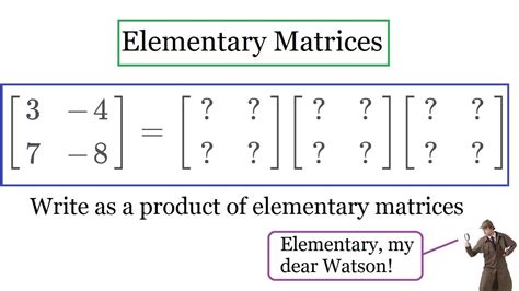 Matrix As Product Of Elementary Matrices