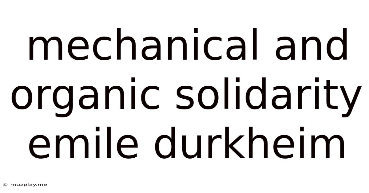 Mechanical And Organic Solidarity Emile Durkheim