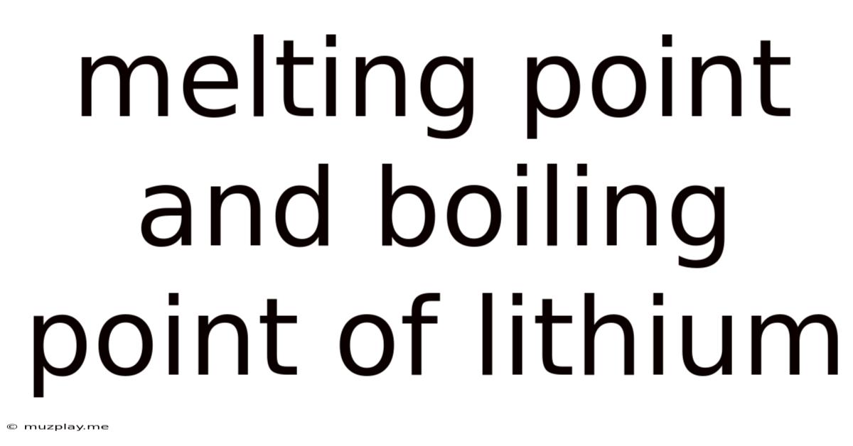 Melting Point And Boiling Point Of Lithium