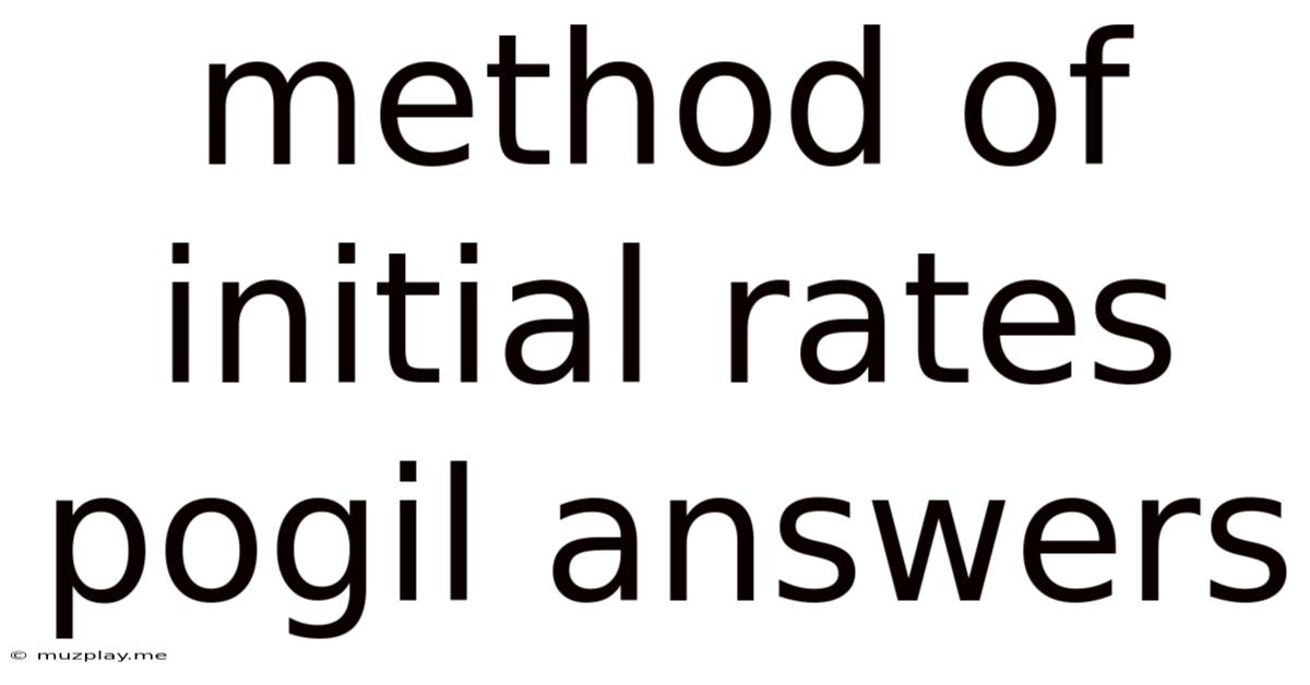 Method Of Initial Rates Pogil Answers