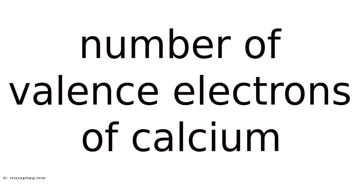 Number Of Valence Electrons Of Calcium