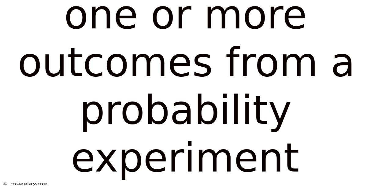 One Or More Outcomes From A Probability Experiment