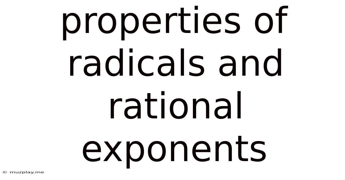 Properties Of Radicals And Rational Exponents