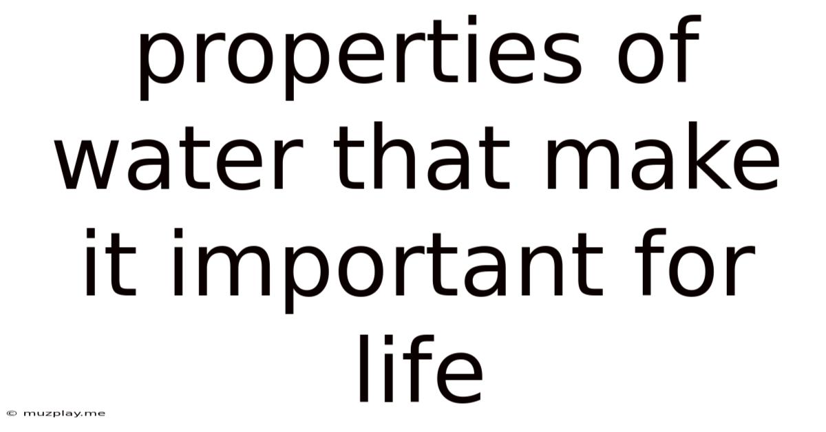 Properties Of Water That Make It Important For Life