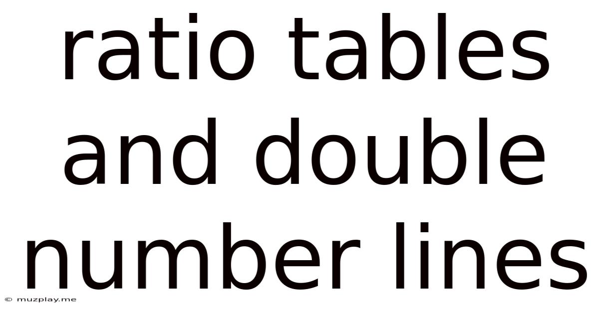 Ratio Tables And Double Number Lines