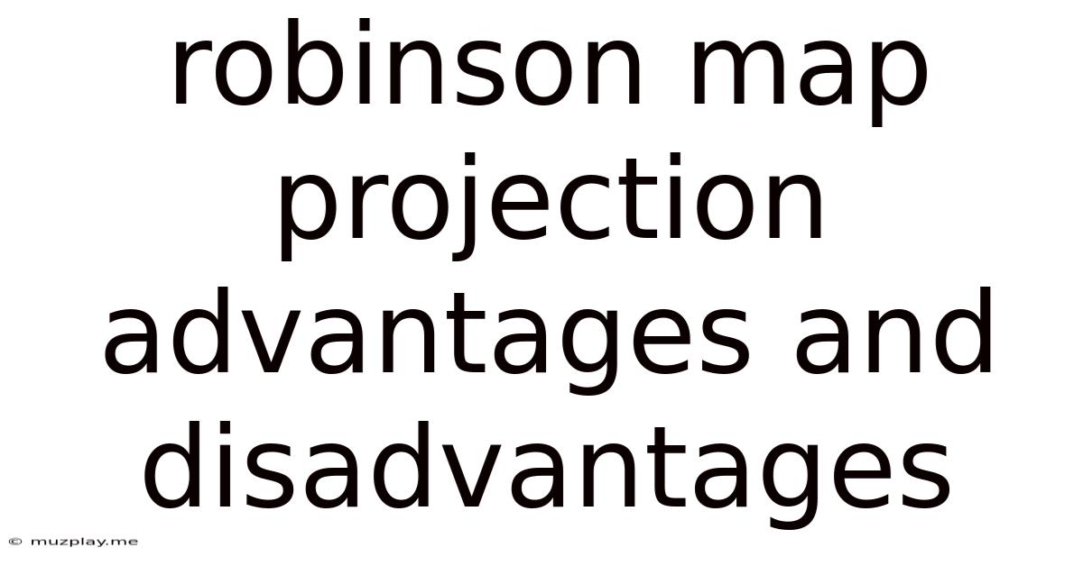 Robinson Map Projection Advantages And Disadvantages