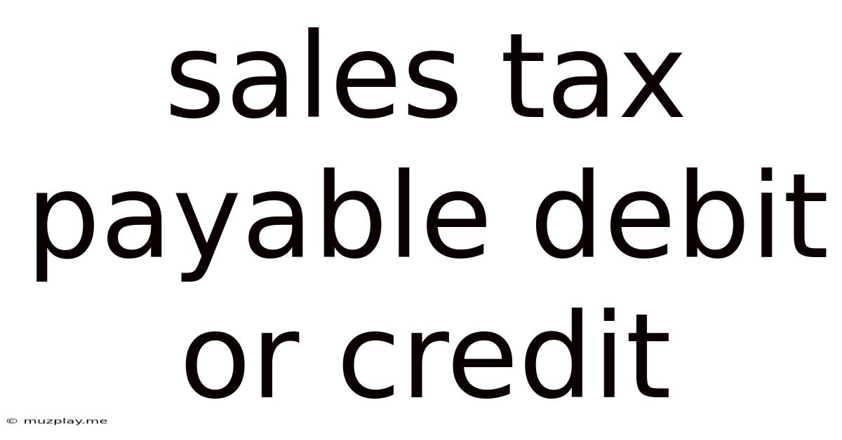 Sales Tax Payable Debit Or Credit