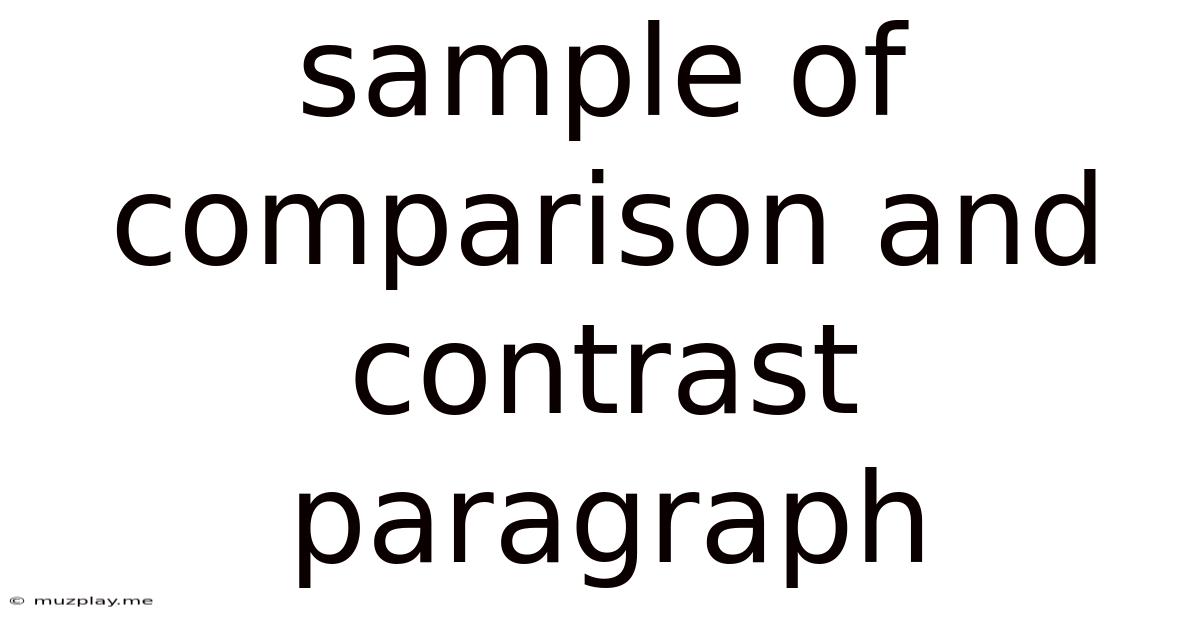 Sample Of Comparison And Contrast Paragraph