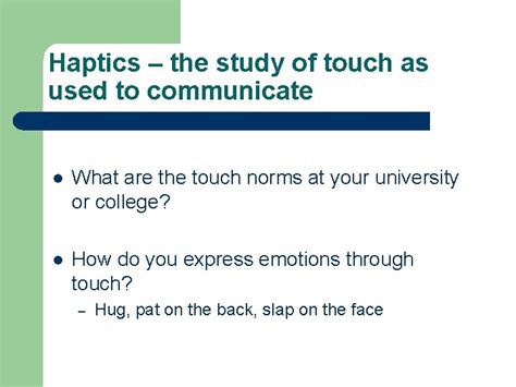 The Study Of Touch Is Called