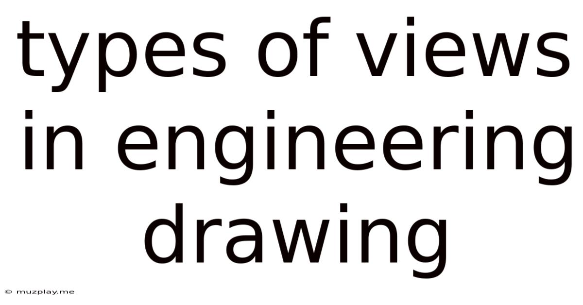 Types Of Views In Engineering Drawing
