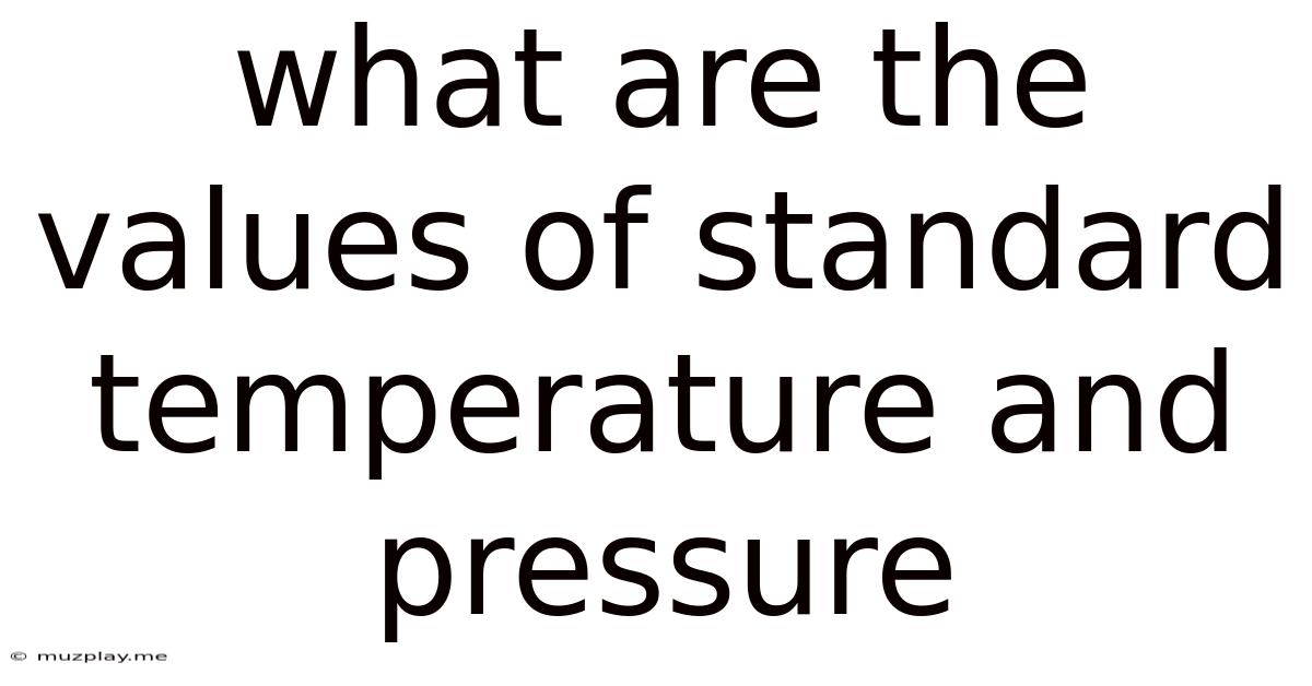 What Are The Values Of Standard Temperature And Pressure
