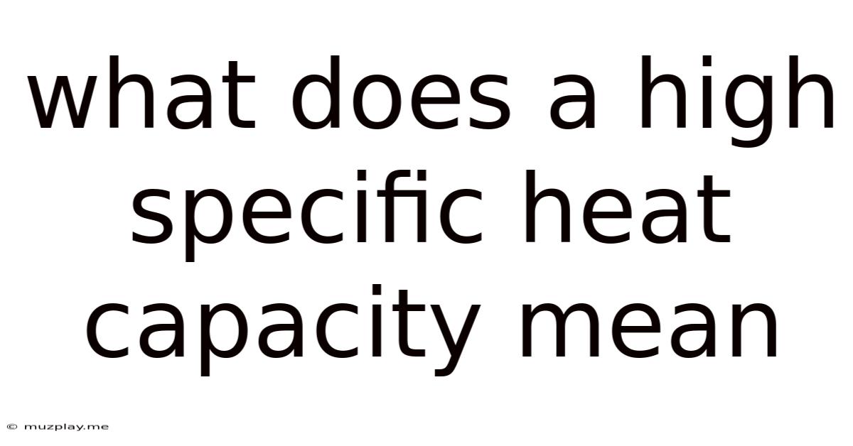 What Does A High Specific Heat Capacity Mean