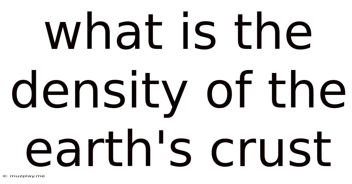 What Is The Density Of The Earth's Crust