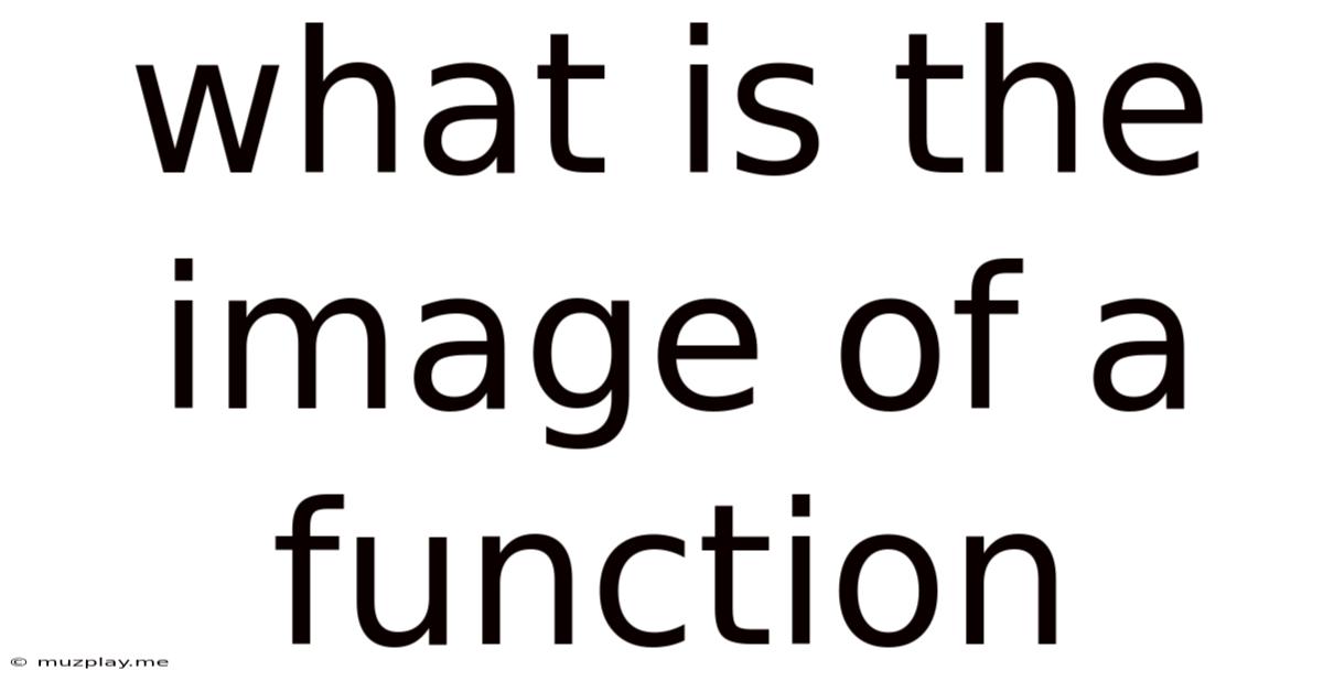 What Is The Image Of A Function