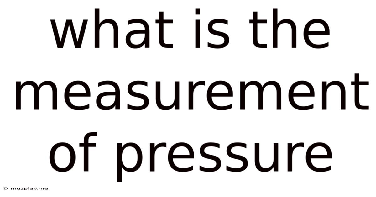 What Is The Measurement Of Pressure